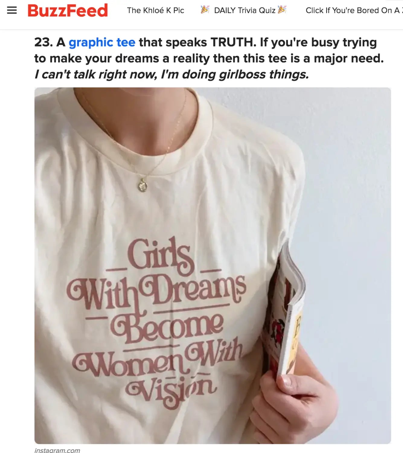 White t-shirt with pink text Girls With Dreams Become Women With Vision from Buzzfeed’s chic WTH essentials
