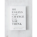 White book cover of global bestseller 101 Essays That Will Change the Way You Think by Author Brianna Wiest