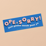 Ope, Sorry Vinyl Bumper Sticker - Midwest