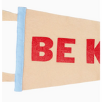 Beige kind pennant flag with red lettering, perfect for stylish women’s clothes decor