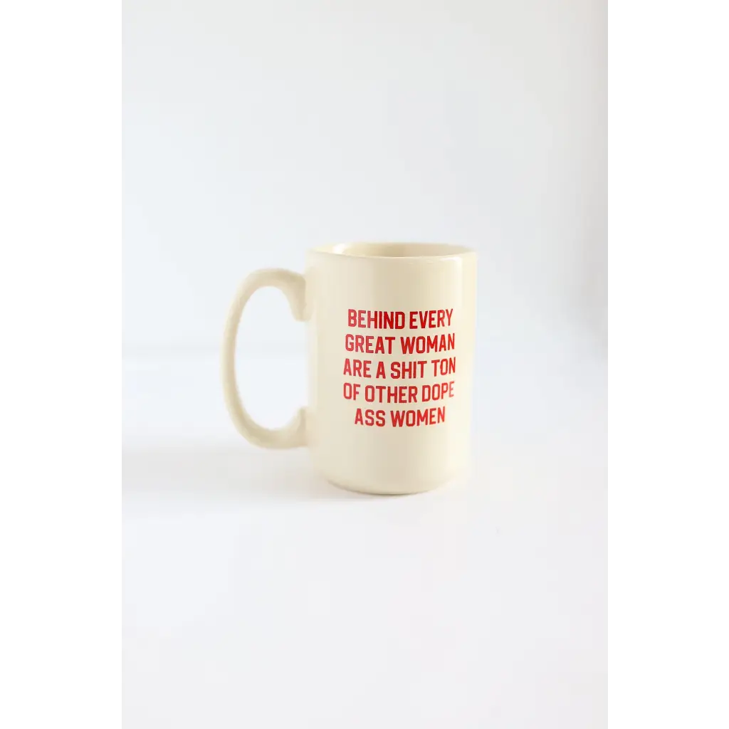 Off-white 15oz extra large mug with red text for Behind Every Woman collection