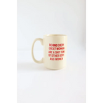 Off-white 15oz extra large mug with red text for Behind Every Woman collection