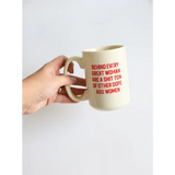 Off-white 15oz extra large mug with red text for Behind Every Woman product