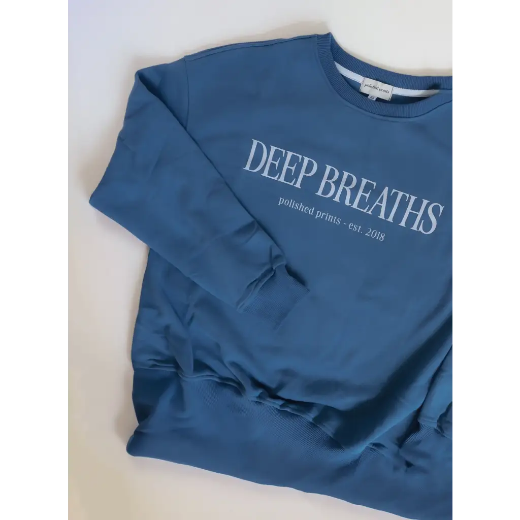 Blue Deep Breaths Pullover Sweatshirt for a relaxed vibe and comfy style