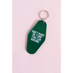 Green vintage hotel keychain with funny Don’t Make Me Turn This Car Around text