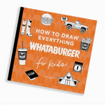 Orange book cover for How to Draw Everything Whataburger for Kids with fun fast food art