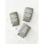 Three gray drink koozies with funny texts for surviving teenage years by Polished Prints
