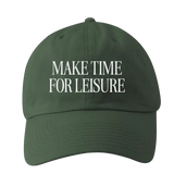 Green embroidered baseball hat with Make Time for Leisure text perfect for relaxed days