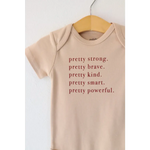 Beige Pretty Brave Organic Cotton Baby Onesie with empowering text for babies
