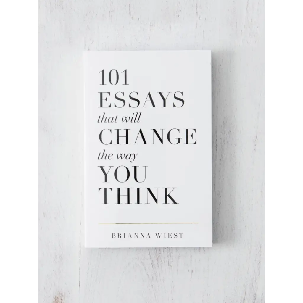 White book cover of global bestseller 101 Essays That Will Change the Way You Think by Author Brianna Wiest