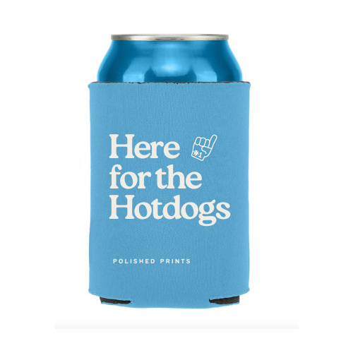 Here for the Hotdogs Regular Can Koozie