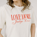 Love More Judge Less Mom Crop