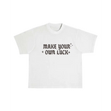 White oversized unisex tee with Make Your Own Luck graphic in cotton comfort