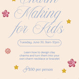 Clay Charm Making Workshop for Kids | June 30