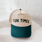 Fun Times Trucker Hat