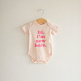 Hi, I'm New Here Organic Cotton Baby Onesie