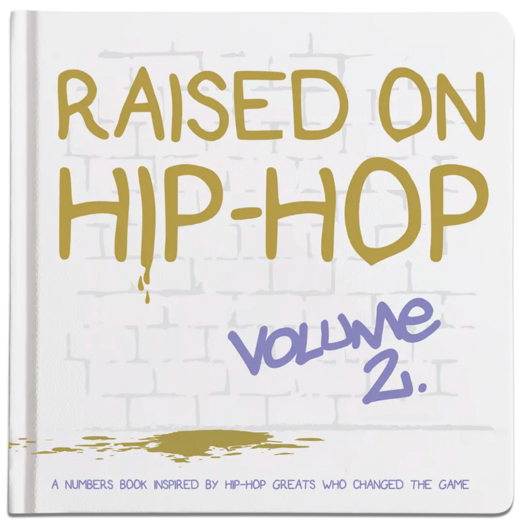 Raised On Hip-Hop Book Vol. 2