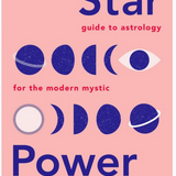 Star Power: A Simple Guide To Astrology Book