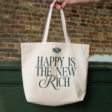 Happy Is the New Rich Extra Large Tote