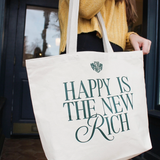 Happy Is the New Rich Extra Large Tote