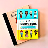 Kid Innovators: True Tales of Childhood