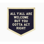 Navy blue pennant by Orleans Artist Dr. Bob, featuring welcoming text for all y’all