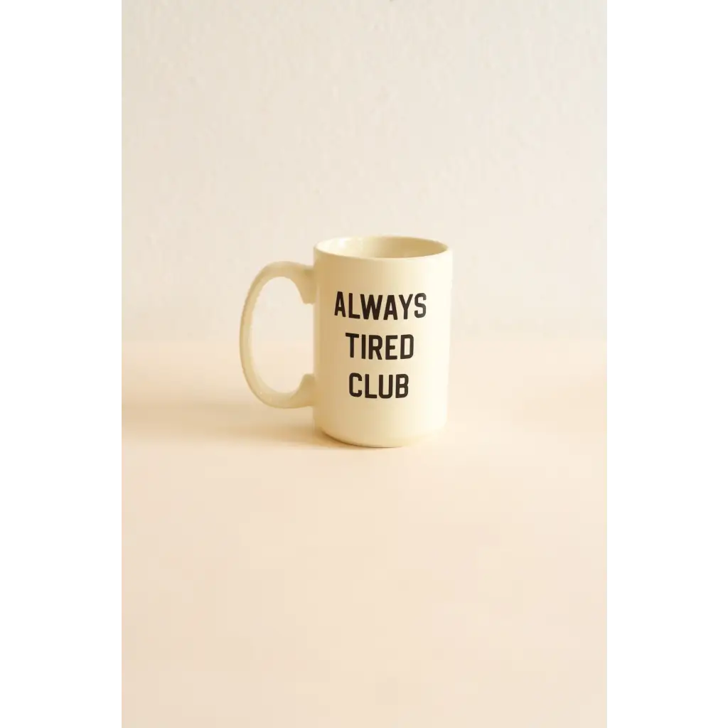 Always Tired Club 15oz Extra Large Mug