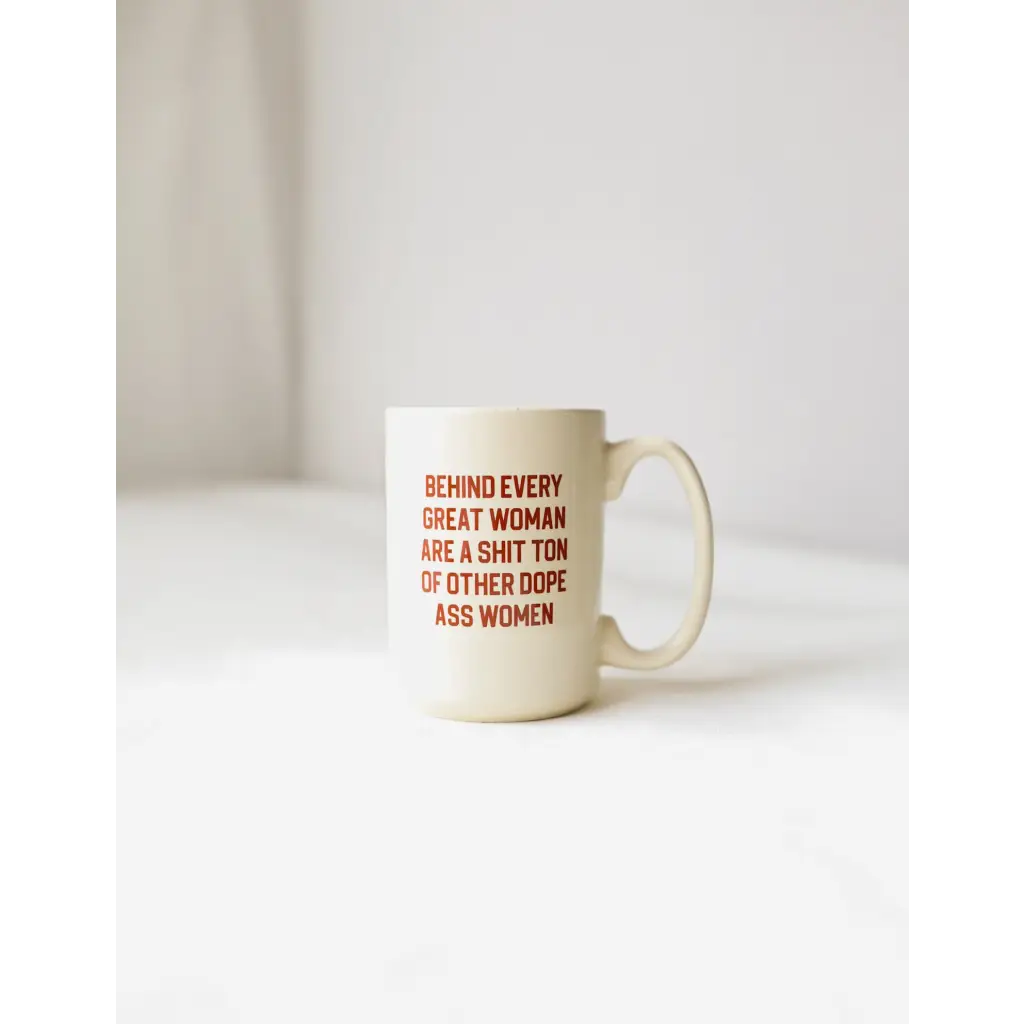 Extra large mug featuring orange text celebrating women supporting women, 15oz design