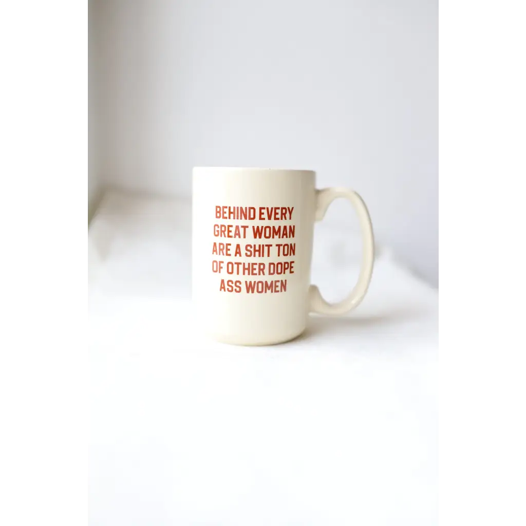 Behind Every Woman 15oz Extra Large Mug in Brown - 710