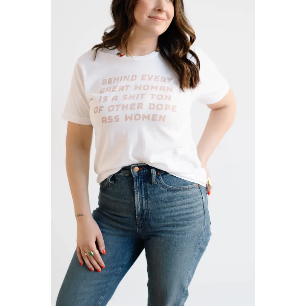 Unisex graphic tee celebrating dope ass women, styled with faded text and blue jeans