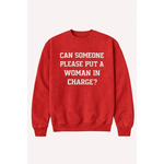 Red premium crewneck adult unisex pullover with bold text can someone please put a woman in charge