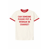 Cream-colored adult unisex ringer tee with Can Someone Put a Woman In Charge? red text