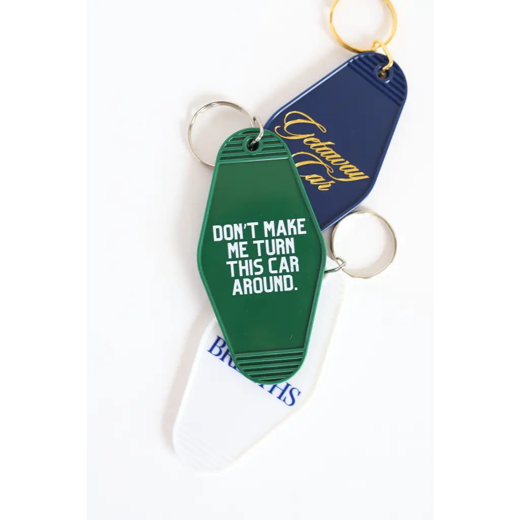 Retro-style vintage hotel keychain with funny Don’t Make Me Turn This Car Around text