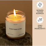 Everything is Fine Candle - 730 Candles