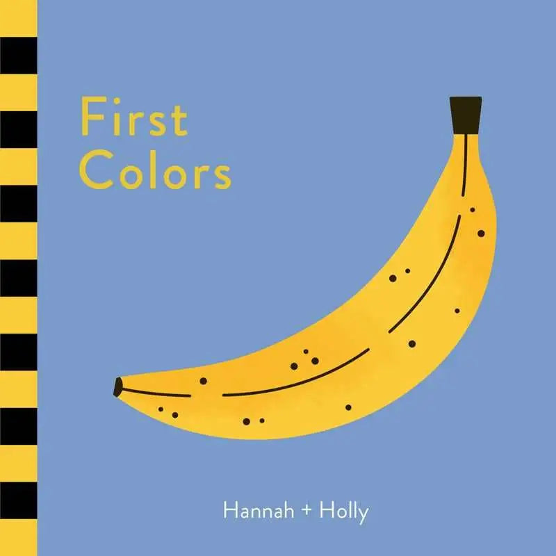 Fun banana-shaped board book cover with yellow peel and black tip from First Colors by Hannah + Holly