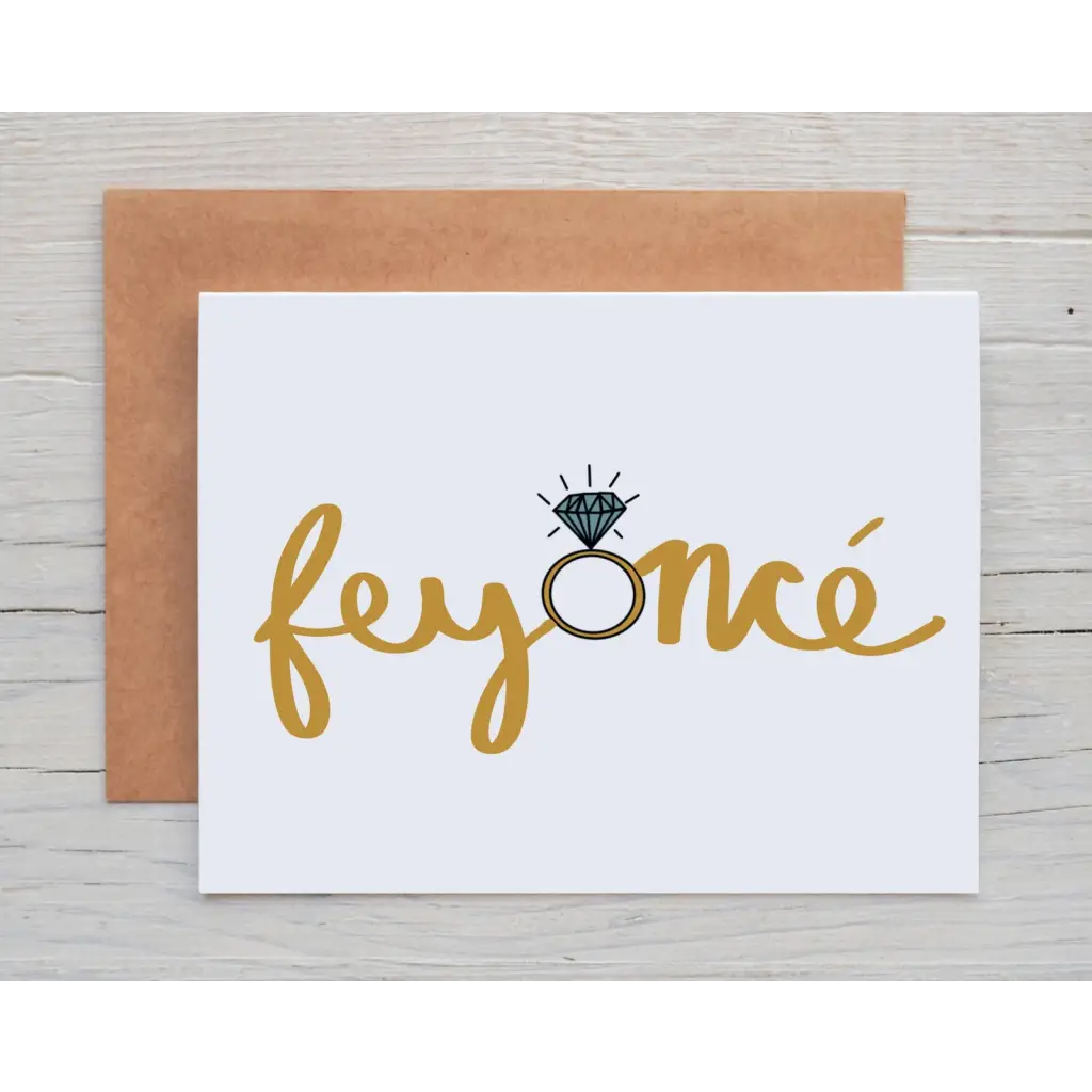 Funny Engagement Card Feyonce with ring illustration, blank inside, polished prints for special moments