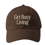 Get Busy Living Embroidered Baseball Hat - 260 Adult