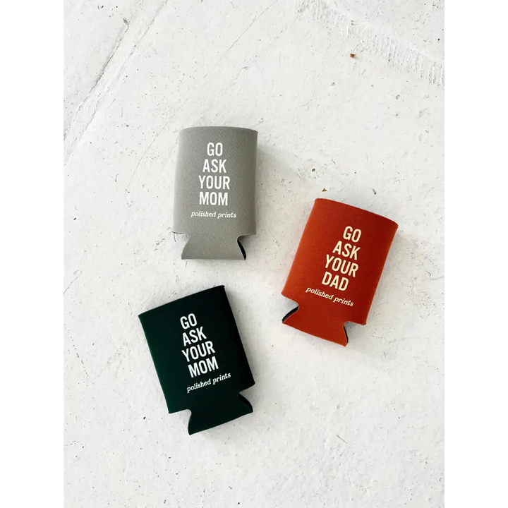 Go Ask Your Mom Koozie - Green