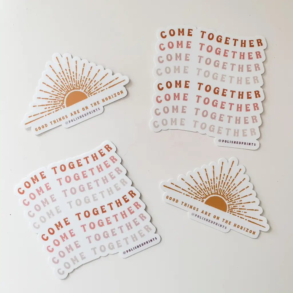 Decorative Come Together stickers in orange and gray for good things and polished prints