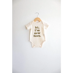 Hi I’m New Here Baby Onesie in Fir Green - 410 Printed