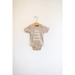 Hi I’m New Here Organic Cotton Baby Onesie | Grey Brown