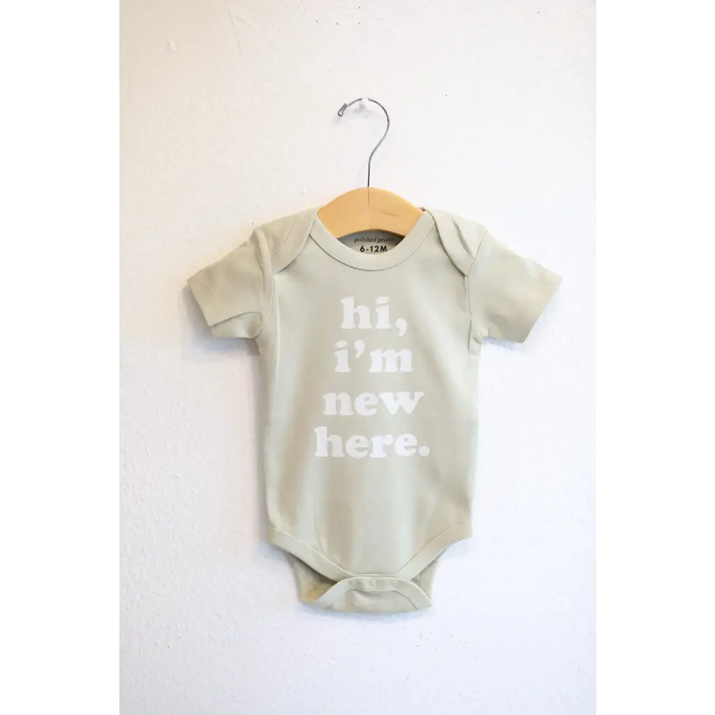 Hi I’m New Here Organic Cotton Baby Onesie | Sage - 410