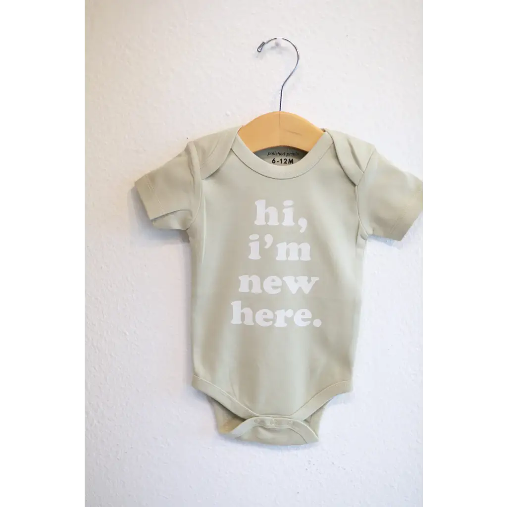 Hi I’m New Here Organic Cotton Baby Onesie | Sage - 410