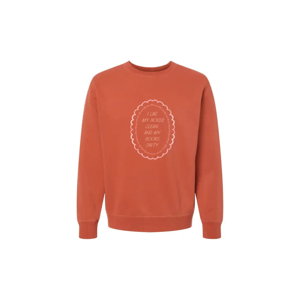 Rust-colored Independent Trading Company pullover with embroidered quote