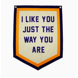 I Like You Just the Way You Are Camp Flag • Kelle Hampton