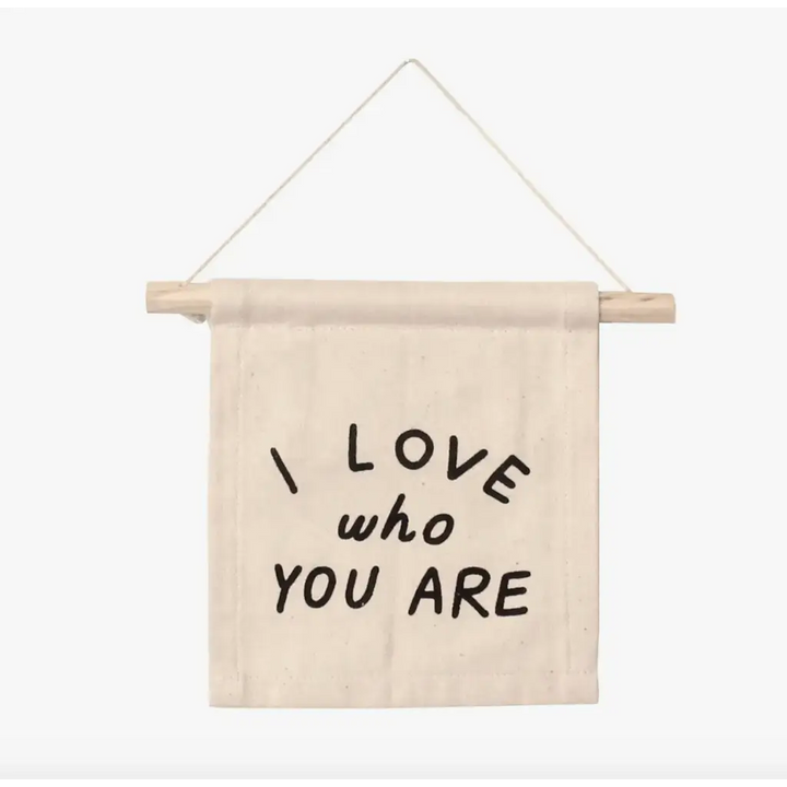 I Love Who You Are Hang Sign