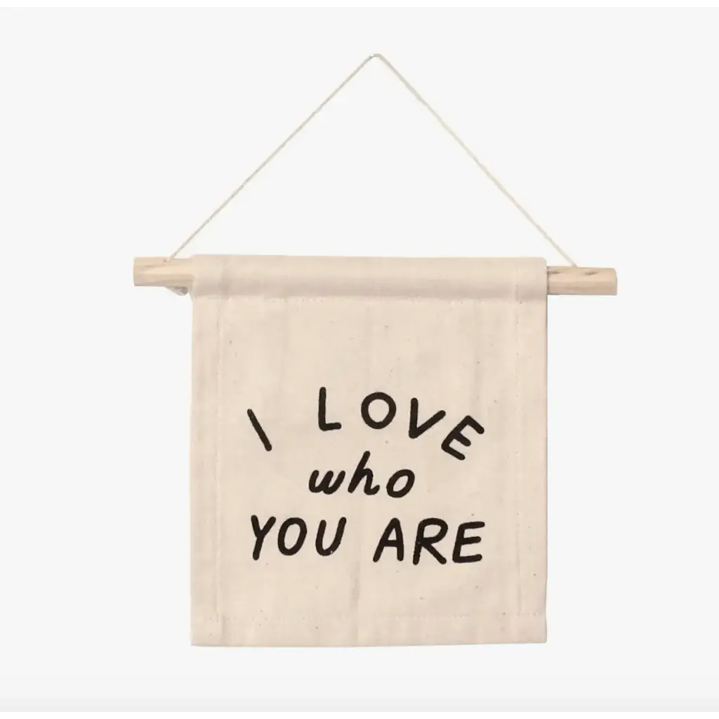 I Love Who You Are Hang Sign