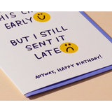 Funny Birthday Card for Late Early Celebrations with emoji faces and playful text