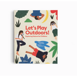 Book cover of Let’s Play Outdoors encourages children to explore nature with fun, colorful prints