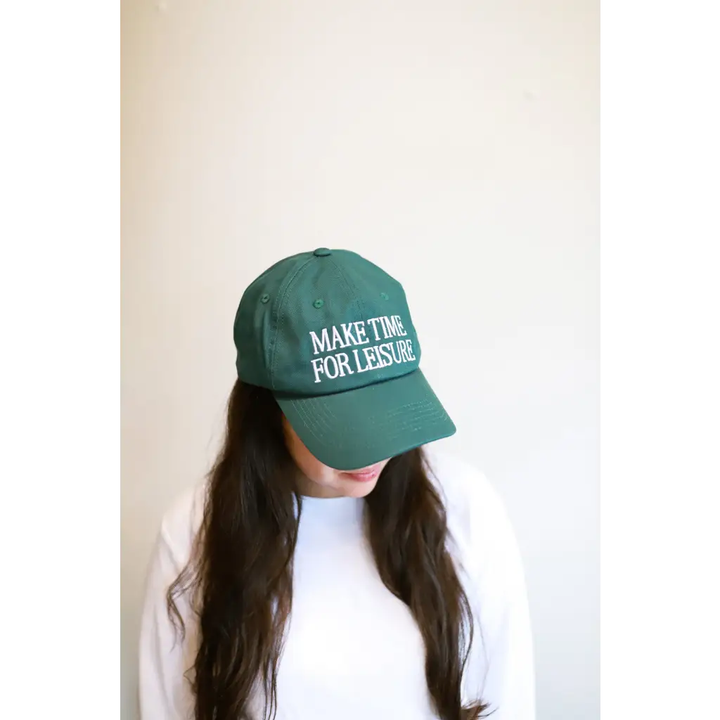 Green Make Time for Leisure Embroidered Baseball Hat with white text for casual vibes